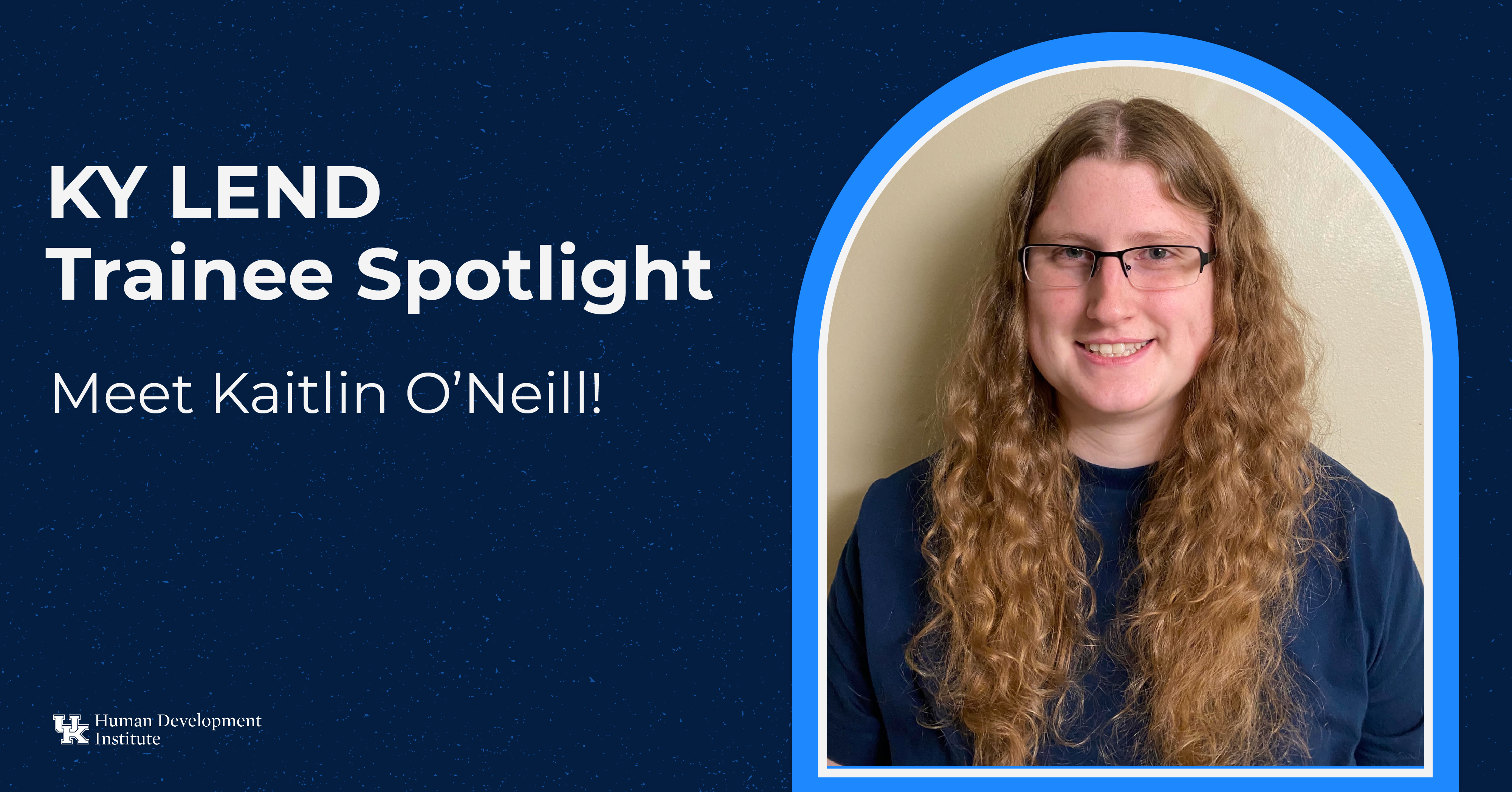 KY LEND Trainee Spotlight: Kaitlin O'Neill